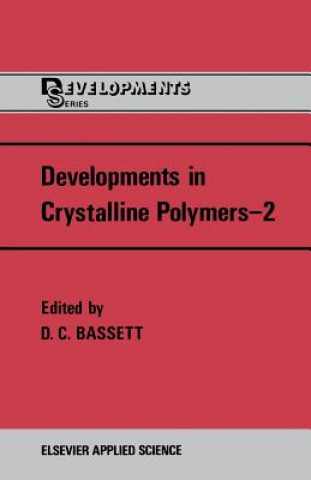 Carte Developments in Crystalline Polymers-2 David C. Bassett