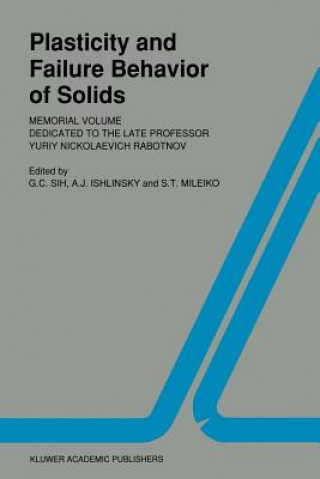 Könyv Plasticity and failure behavior of solids George C. Sih