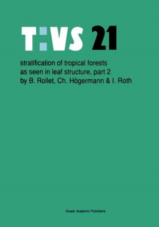 Könyv Stratification of tropical forests as seen in leaf structure B. Rollet