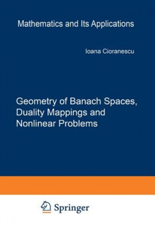 Carte Geometry of Banach Spaces, Duality Mappings and Nonlinear Problems I. Cioranescu