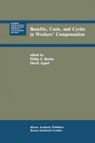 Книга Benefits, Costs, and Cycles in Workers' Compensation Philip S. Borba