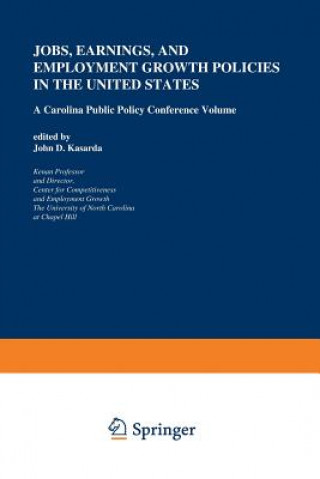 Knjiga Jobs, Earnings, and Employment Growth Policies in the United States John D. Kasarda