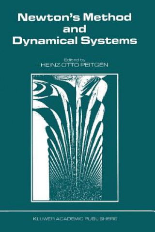 Kniha Newton's Method and Dynamical Systems H.-O. Peitgen