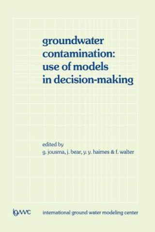 Książka Groundwater Contamination: Use of Models in Decision-Making G. Jousma