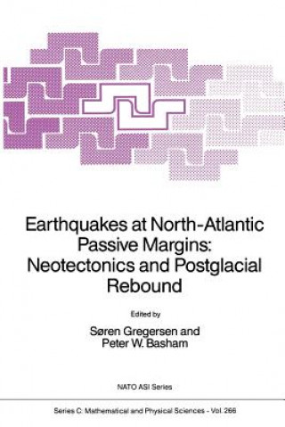 Kniha Earthquakes at North-Atlantic Passive Margins: Neotectonics and Postglacial Rebound S