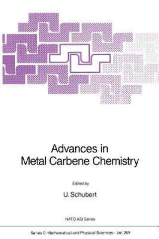 Kniha Advances in Metal Carbene Chemistry U. Schubert
