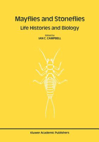 Książka Mayflies and Stoneflies: Life Histories and Biology Ian C. Campbell