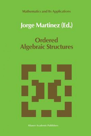 Kniha Ordered Algebraic Structures Jorge Martínez