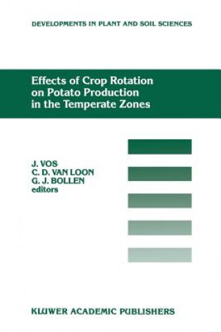 Könyv Effects of Crop Rotation on Potato Production in the Temperate Zones J. Vos