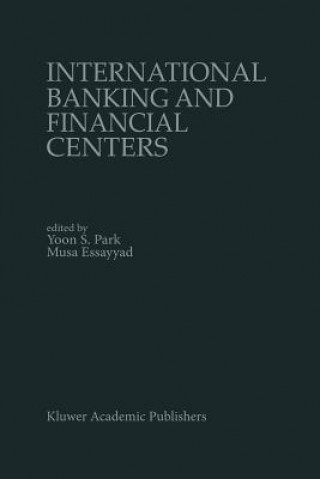 Könyv International Banking and Financial Centers Yoon S. Park