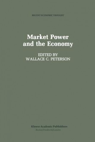 Buch Market Power and the Economy Wallace C. Peterson