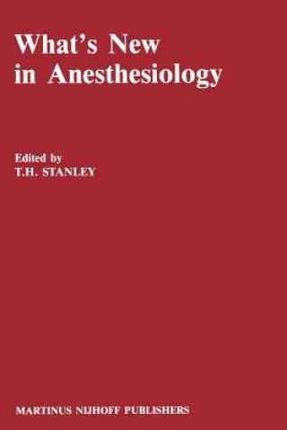 Könyv What's New in Anesthesiology T.H. Stanley