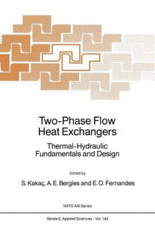 Kniha Two-Phase Flow Heat Exchangers Sadik Kakaç