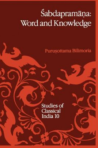 Книга Sabdapramana: Word and Knowledge P.P. Bilimoria