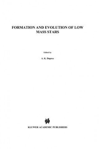 Kniha Formation and Evolution of Low Mass Stars A.K. Dupree