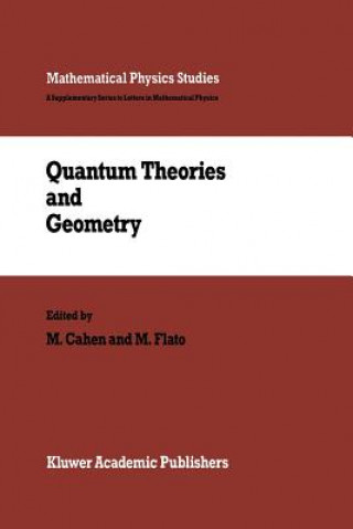 Livre Quantum Theories and Geometry M. Cahen