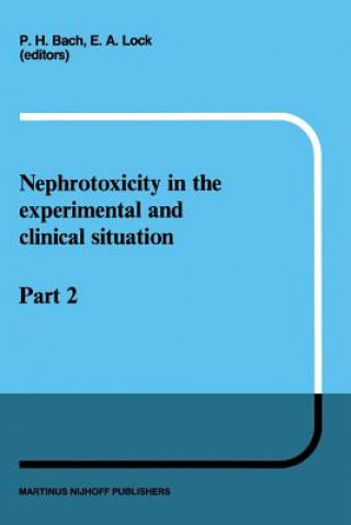 Kniha Nephrotoxicity in the Experimental and Clinical Situation P.H. Bach