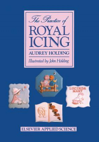 Книга Practice of Royal Icing A. Holding