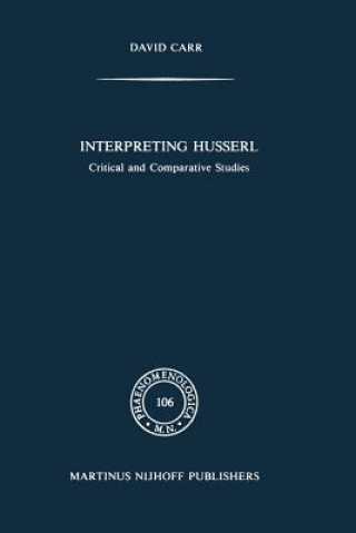 Kniha Interpreting Husserl David Carr