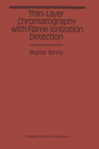 Boek Thin-Layer Chromatography with Flame Ionization Detection M. Ranny