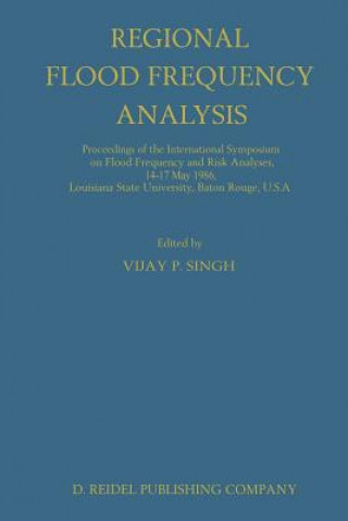 Kniha Regional Flood Frequency Analysis V.P. Singh