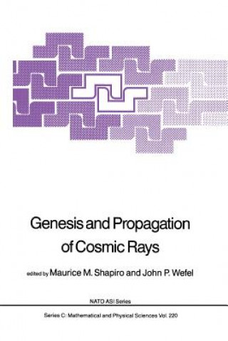 Knjiga Genesis and Propagation of Cosmic Rays M.M. Shapiro