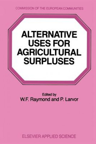 Knjiga Alternative Uses for Agricultural Surpluses aymond