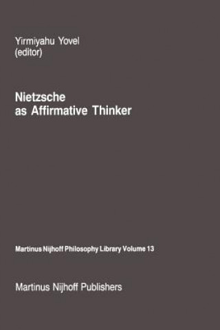 Carte Nietzsche as Affirmative Thinker Y. Yovel