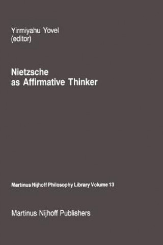 Kniha Nietzsche as Affirmative Thinker Y. Yovel