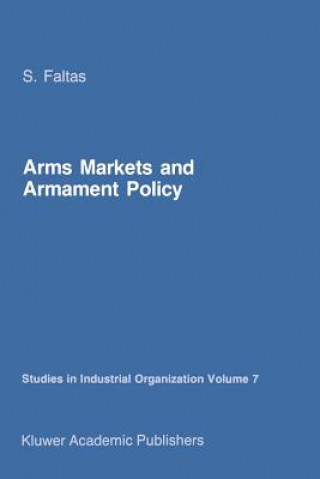 Könyv Arms Markets and Armament Policy S. Faltas