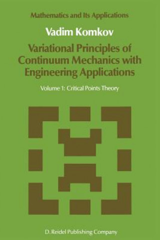 Kniha Variational Principles of Continuum Mechanics with Engineering Applications V. Komkov