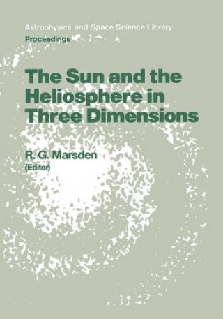 Książka Sun and the Heliosphere in Three Dimensions R.G. Marsden