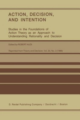 Carte Action, Decision, and Intention Robert Audi