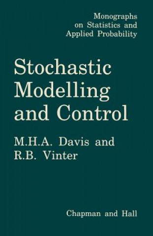 Książka Stochastic Modelling and Control Mark Davis