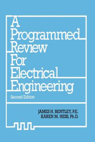 Kniha Programmed Review for Electrical Engineering James H. Bentley
