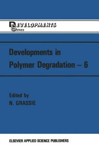 Könyv Developments in Polymer Degradation-6 N. Grassie