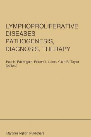 Carte Lymphoproliferative Diseases: Pathogenesis, Diagnosis, Therapy P.K. Pattengale
