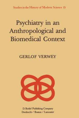 Carte Psychiatry in an Anthropological and Biomedical Context G. Verwey