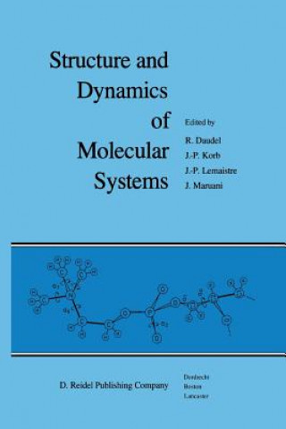 Carte Structure and Dynamics of Molecular Systems R. Daudel