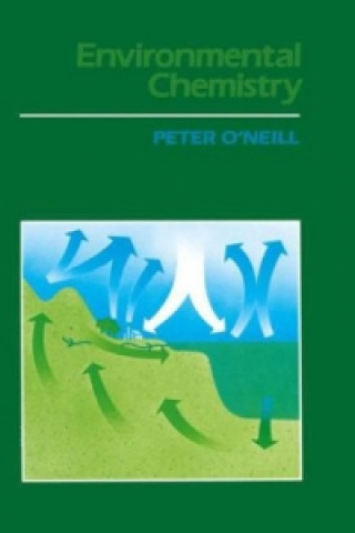 Könyv Environmental Chemistry Peter O Neill