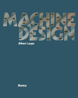 Könyv Machine Design Albert Leyer