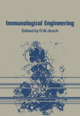 Kniha Immunological Engineering D.W. Jirsch