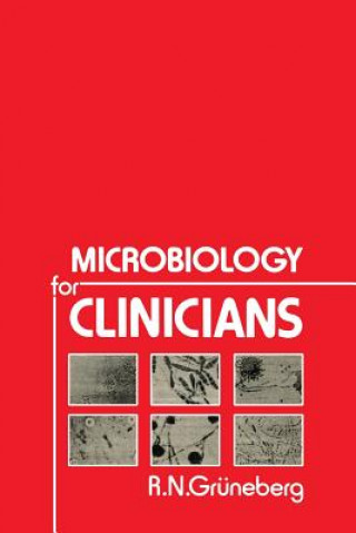 Kniha Microbiology for Clinicians R.N. Grüneberg