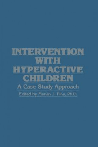 Kniha Intervention with Hyperactive Children Marvin J. Fine