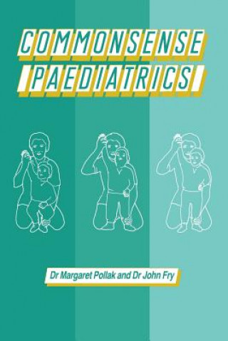 Könyv Commonsense Paediatrics M. Pollak