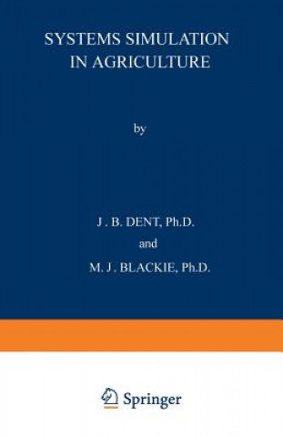 Carte Systems Simulation in Agriculture J. B. Dent