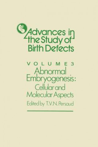 Knjiga Abnormal Embryogenesis T.V.N. Persaud