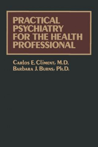 Kniha Practical Psychiatry for the Health Professional Carlos E. Climent