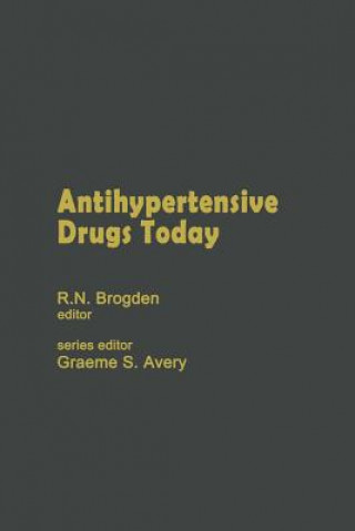 Kniha Antihypertensive Drugs Today R.N. Brogden