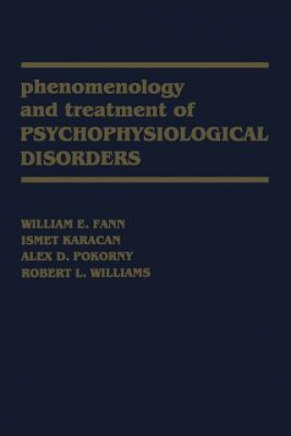 Kniha Phenomenology and Treatment of Psychophysiological Disorders W.E. Fann